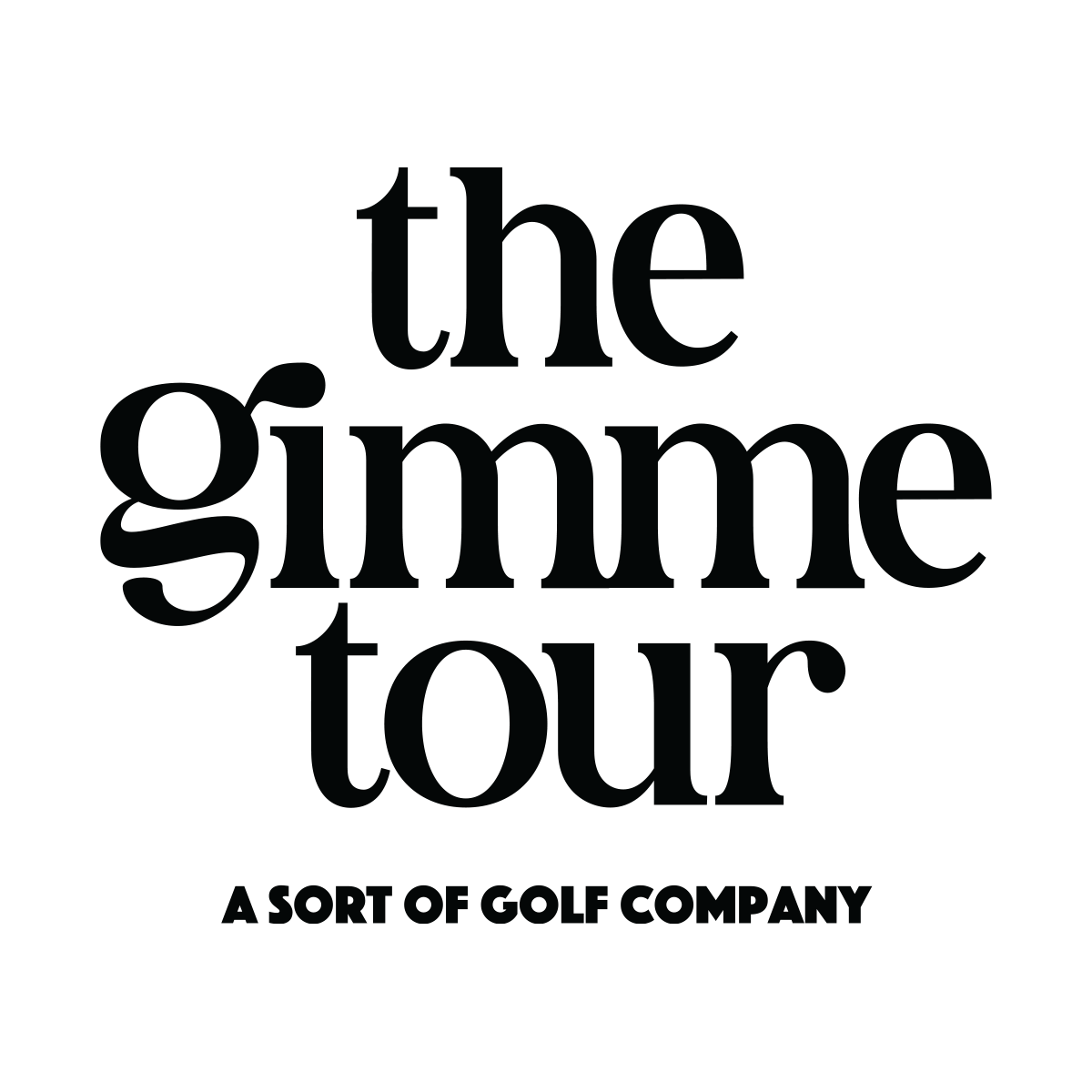 The Gimme Tour